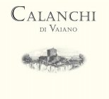 CALANCHI DI VAIANO