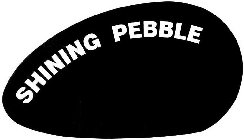 SHINING PEBBLE