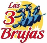 LAS 3 BRUJAS