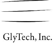 GLYTECH, INC.