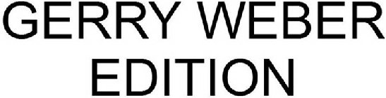 GERRY WEBER EDITION