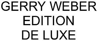 GERRY WEBER EDITION DE LUXE