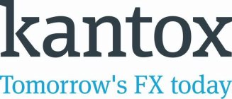 KANTOX TOMORROW'S FX TODAY