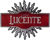 LA VITE LUCENTE