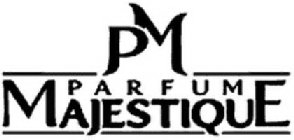 PM PARFUM MAJESTIQUE