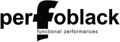 PERFOBLACK FUNCTIONAL PERFORMANCES