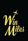 WIN MILES