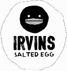 IRVINS SALTED EGG