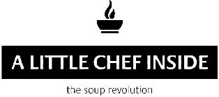 A LITTLE CHEF INSIDE THE SOUP REVOLUTION