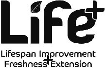 LIFE+ LIFESPAN IMPROVEMENT + FRESHNESS EXTENSION