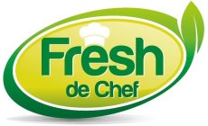 FRESH DE CHEF