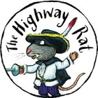 THE HIGHWAY RAT