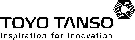 TOYO TANSO INSPIRATION FOR INNOVATION