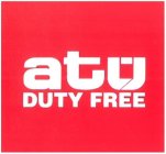 ATÜ DUTY FREE