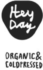 HEY DAY ORGANIC & COLDPRESSED