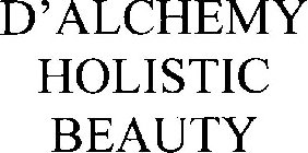 D'ALCHEMY HOLISTIC BEAUTY