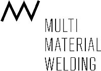 MW MULTI MATERIAL WELDING