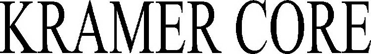 KRAMER CORE