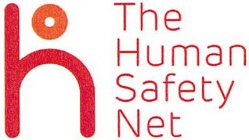 H THE HUMAN SAFETY NET