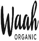 WAAH ORGANIC