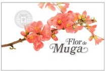 MUGA M FLOR DE MUGA