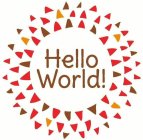 HELLO WORLD!