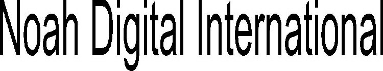 NOAH DIGITAL INTERNATIONAL