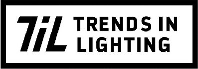 TIL TRENDS IN LIGHTING