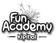 FUN ACADEMY KIPINOI