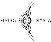 FLYING MANTA