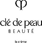CLÉ DE PEAU BEAUTÉ LA CRÈME