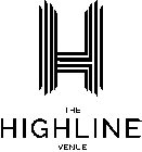 H THE HIGHLINE VENUE