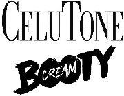 CELUTONE BOOTY CREAM