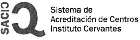 SACIC SISTEMA DE ACREDITACIÓN DE CENTROS INSTITUTO CERVANTES