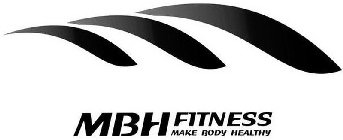 MBH FITNESS MAKE BODY HEALTHY