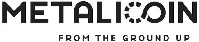 METALICOIN FROM THE GROUND UP