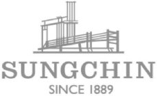 SUNGCHIN SINCE 1889