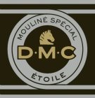 D·M·C MOULINÉ SPÉCIAL ÉTOILE