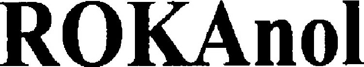ROKANOL