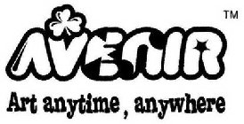 AVENIR ART ANYTIME, ANYWHERE