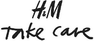 H&M TAKE CARE