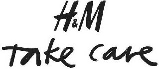 H&M TAKE CARE