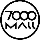 7000 MALL