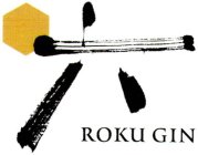 ROKU GIN