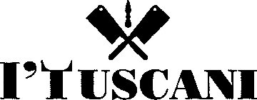 I'TUSCANI