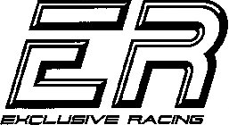 ER EXCLUSIVE RACING