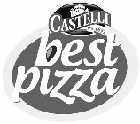 CASTELLI DAL 1892 BEST PIZZA