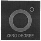 O° ZERO DEGREE
