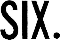 SIX.