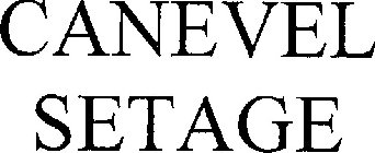 CANEVEL SETAGE